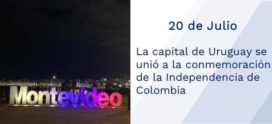 La capital de Uruguay se unió a la conmemoración de la Independencia de Colombia