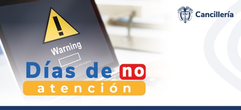 Lunes 12 y martes 13 de febrero de 2024 no tendrán atención al público en la Embajada de Colombia en Uruguay y su sección consular