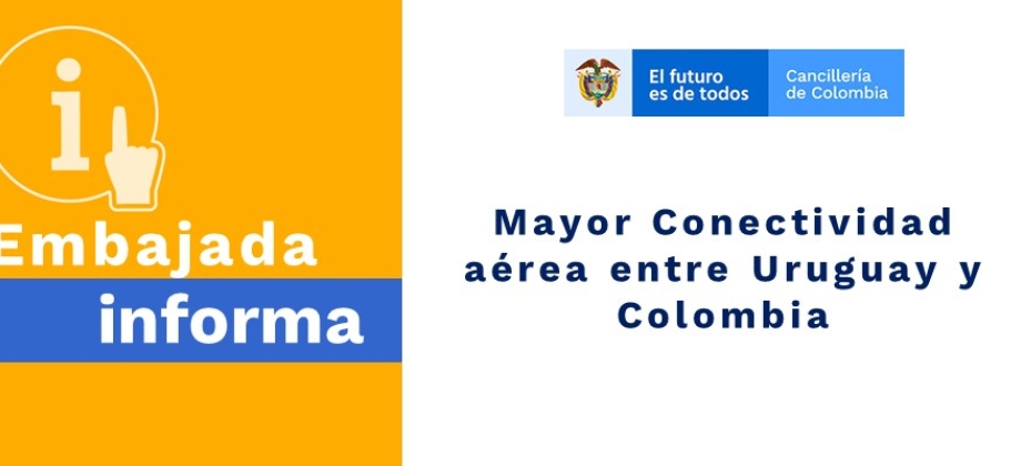 Mayor Conectividad aérea entre Uruguay y Colombia en octubre de 2019