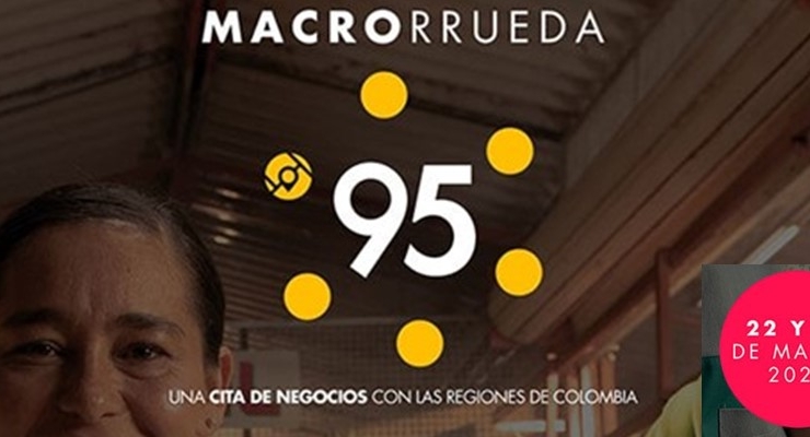 Colombia realizará la Macrorrueda 95, la actividad de promoción comercial internacional más importante del año en el país 