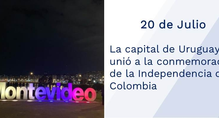 La capital de Uruguay se unió a la conmemoración de la Independencia de Colombia